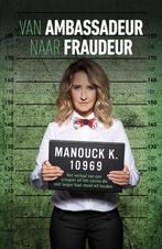 9789083336404 Van Ambassadeur naar fraudeur | Tweedehands, Verzenden, Zo goed als nieuw