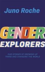 9781787752597 Gender Explorers Juno Roche, Boeken, Verzenden, Nieuw, Juno Roche
