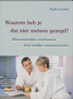 Waarom Heb Je Dat Niet Meteen Gezegd? 9789060306581 N. Lemke, Verzenden, Gelezen, N. Lemke