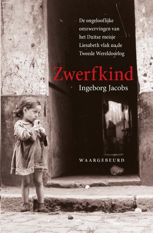 Zwerfkind 9789026138195 Ingeborg Jacobs, Boeken, Hobby en Vrije tijd, Gelezen, Verzenden