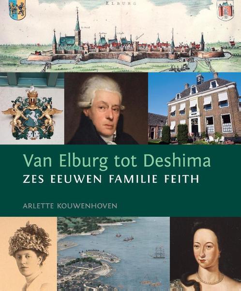 Van Elburg tot Deshima 9789460220203 Arlette Kouwenhoven, Boeken, Geschiedenis | Vaderland, Zo goed als nieuw, Verzenden
