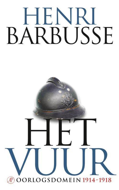 Het vuur / Oorlogsdomein / 4 9789029589086 Henri Barbusse, Boeken, Romans, Gelezen, Verzenden