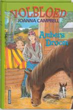 Volbloed - Ambers droom 9789020621587 Joanna Campbell, Boeken, Kinderboeken | Jeugd | 10 tot 12 jaar, Gelezen, Joanna Campbell