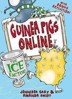 Guinea Pigs Online: The Ice Factor, Swift, Amanda, Gray,, Verzenden, Gelezen, Jennifer Gray, Amanda Swift