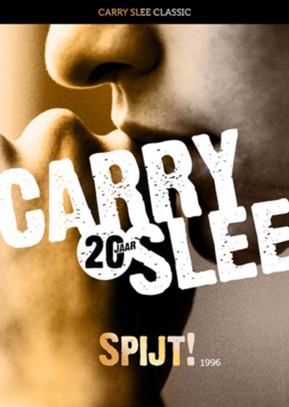 Spijt! / Carry Slee Classics 9789049924058 Carry Slee, Boeken, Kinderboeken | Jeugd | 13 jaar en ouder, Zo goed als nieuw, Verzenden