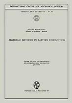 Algebraic Methods in Pattern Recognition : Cour. Kulikowski,, Verzenden, Zo goed als nieuw, Juliusz Kulikowski