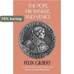 The Pope, His Banker, and Venice 9780674689763 Felix Gilbert, Verzenden, Gelezen, Felix Gilbert