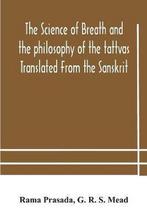 The science of breath and the philosophy of the tattvas, Boeken, Verzenden, Zo goed als nieuw, Rama Prasada