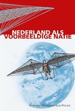 Nederland als voorbeeldige natie 9789065508942, Verzenden, Zo goed als nieuw