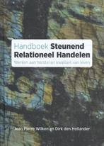 Handboek steunend relationeel handelen 9789088508189, Verzenden, Zo goed als nieuw, Dirk den Hollander