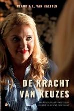 De kracht van keuzes 9789464689167 Claudia L. van Haeften, Verzenden, Gelezen, Claudia L. van Haeften