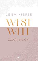 Westwell: zwaar en licht / Westwell / 1 9789021488806, Verzenden, Zo goed als nieuw, Lena Kiefer
