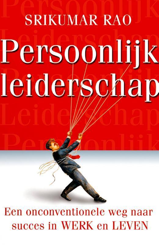 Persoonlijk leiderschap 9789022544266 Srikumar Rao, Boeken, Economie, Management en Marketing, Zo goed als nieuw, Verzenden