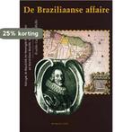 De Braziliaanse affaire 9789057303456 E. Cabral de Mello, Verzenden, Gelezen, E. Cabral de Mello