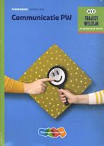 Traject Welzijn Theorieboek Communicatie PW  s 9789006859072, Boeken, Verzenden, Zo goed als nieuw