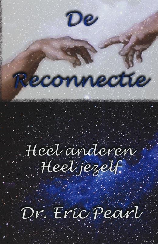 De reconnectie 9789075636611 E. Pearl, Boeken, Esoterie en Spiritualiteit, Gelezen, Verzenden
