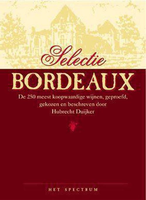 Selectie bordeaux 9789027465146 Hubrecht Duijker, Boeken, Kookboeken, Zo goed als nieuw, Verzenden