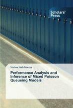 Performance Analysis and Inference of Mixed Poisson Queueing, Zo goed als nieuw, Vishwa Nath Maurya, Verzenden