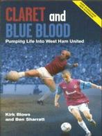 Claret and blue blood: pumping life into West Ham United by, Gelezen, Verzenden