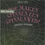 Hoe maken spinnen een spinnenweb? / Vertel eens, Verzenden, Zo goed als nieuw, Melissa Stewart