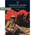 British Soldier Of The First World War 9780747806837, Verzenden, Gelezen, Peter Doyle
