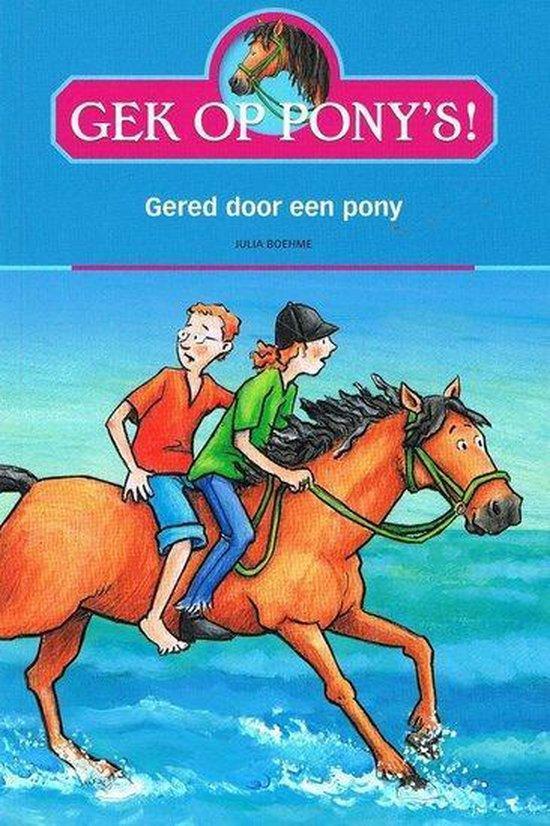 Gek op ponys - Gered door een pony 9789043826242, Boeken, Literatuur, Zo goed als nieuw, Verzenden