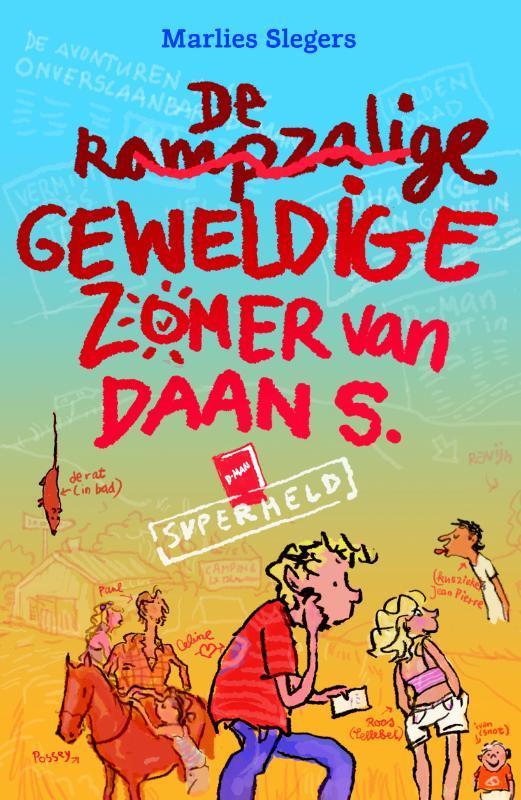 De rampzalige geweldige zomer van Daan S. 9789048810079, Boeken, Kinderboeken | Jeugd | 10 tot 12 jaar, Zo goed als nieuw, Verzenden
