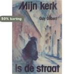 Myn kerk is de straat 9789020909791 Gilbert, Verzenden, Gelezen, Gilbert