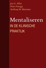 Mentaliseren in de klinische praktijk 9789057122774, Boeken, Verzenden, Zo goed als nieuw