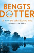 De man die een vreemde was / Charlie Lager / 3 9789402709667, Verzenden, Zo goed als nieuw, Lina Bengtsdotter