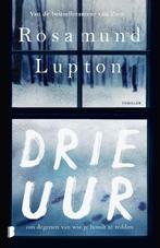 Drie uur 9789022586228 Rosamund Lupton, Verzenden, Gelezen, Rosamund Lupton