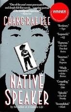 Native Speaker 9781573225311 Chang-Rae Lee, Verzenden, Zo goed als nieuw, Chang-Rae Lee