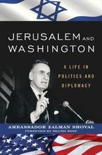 Jerusalem and Washington 9781538116821 Zalman Shoval, Verzenden, Gelezen, Zalman Shoval