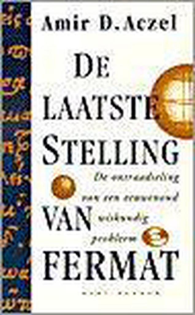 LAATSTE STELLING VAN FERMAT 9789035118546 A.D. Aczel, Boeken, Wetenschap, Zo goed als nieuw, Verzenden