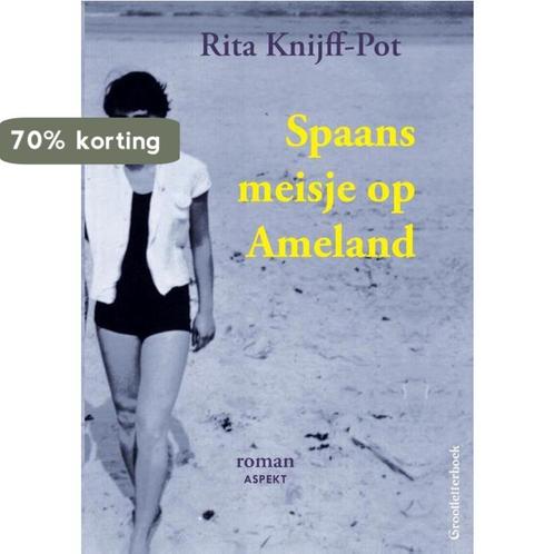 Spaans meisje op Ameland GLB 9789463384667 Rita Knijff-Pot, Boeken, Literatuur, Zo goed als nieuw, Verzenden
