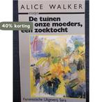 De tuinen van onze moeders, een zoektocht 9789063281397, Verzenden, Gelezen, Walker