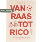 Van Raas tot Rico 9789492170385 Peter de Jonge, Verzenden, Zo goed als nieuw, Peter de Jonge