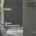 Huis Ter Hansouwe / Cultuurschatten van Drenthe, Boeken, Geschiedenis | Stad en Regio, Verzenden, Zo goed als nieuw, Bertus Boivin