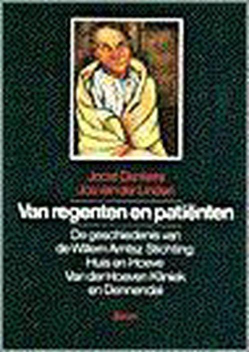 Van regenten en patienten 9789053522745 J. Dankers, Boeken, Overige Boeken, Zo goed als nieuw, Verzenden