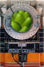 Politics of Nature 9780674013476 Bruno Latour, Verzenden, Zo goed als nieuw, Bruno Latour