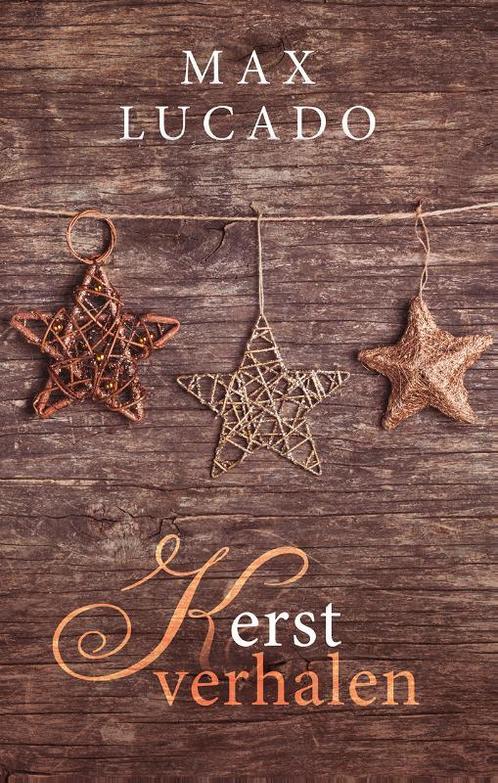 Kerstverhalen 9789029724630 Max Lucado, Boeken, Godsdienst en Theologie, Zo goed als nieuw, Verzenden
