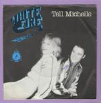 White Fire – Tell Michelle / Dont Lock Away Your Love ..., Verzenden, Nieuw in verpakking