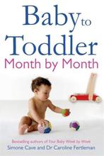 9781848502093 Baby to Toddler Month By Month, Verzenden, Nieuw, Simone Cave