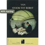 Van stoom tot robot 9789060172049 Rothman, Verzenden, Gelezen, Rothman