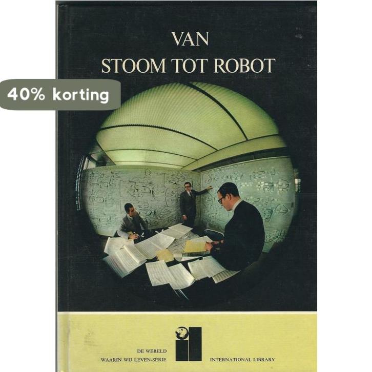 Van stoom tot robot 9789060172049 Rothman, Boeken, Overige Boeken, Gelezen, Verzenden