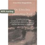 De Utrechtse Heuvelrug-Zuid / Utrechtse biografieen / 9, Boeken, Verzenden, Gelezen