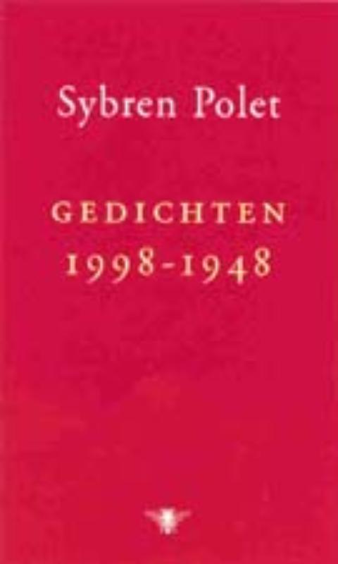 Gedichten 1998-1948 9789023448174 Sybren Polet, Boeken, Gedichten en Poëzie, Gelezen, Verzenden