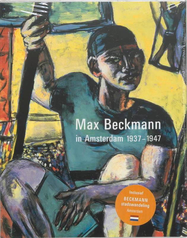 Max Beckmann in Amsterdam 1937-1947 9789040083839, Boeken, Kunst en Cultuur | Beeldend, Gelezen, Verzenden