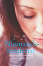 Niemandskinderen 9789069639307 Carolien Roodvoets, Boeken, Verzenden, Zo goed als nieuw, Carolien Roodvoets
