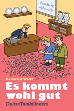 Es kommt wohl gut 9789055948444 Reinhard Wolff, Boeken, Verzenden, Gelezen, Reinhard Wolff